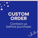 Custom Order